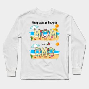 Happiness Is Being A Mom And Ama Summer Beach Happy Mother's Day Long Sleeve T-Shirt